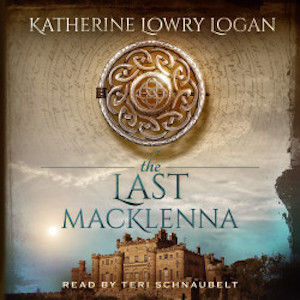 The Last MacKlenna audiobook by Katherine Lowry Logan