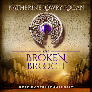 The Broken Brooch audiobook by Katherine Lowry Logan